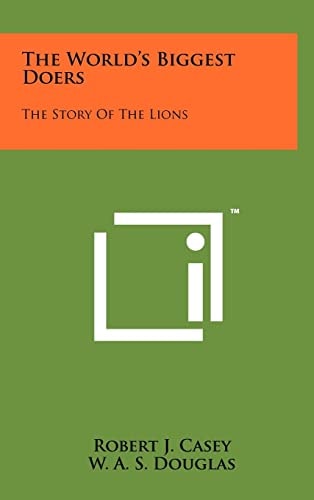 The World's Biggest Doers The Story of the Lions