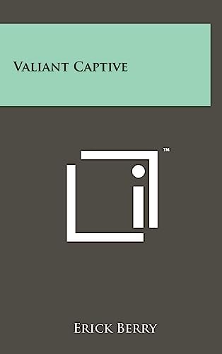 Valiant Captive