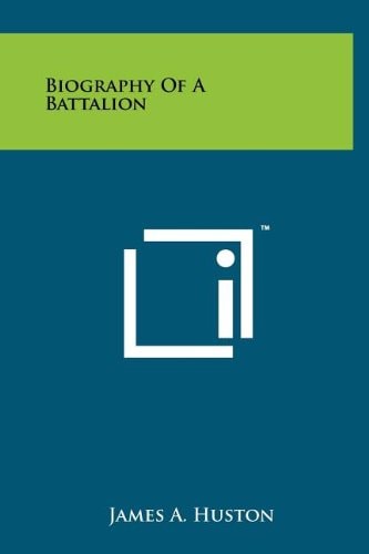 Biography Of A Battalion