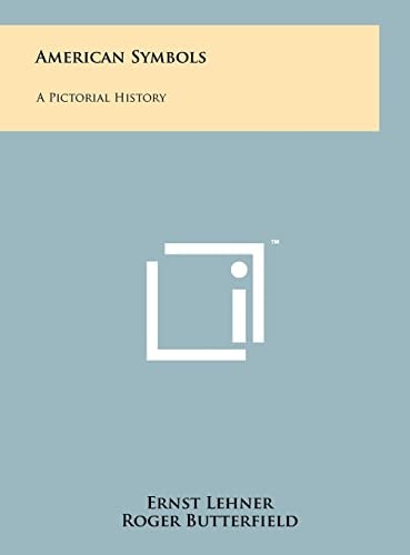 American Symbols A Pictorial History