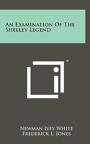 An Examination Of The Shelley Legend