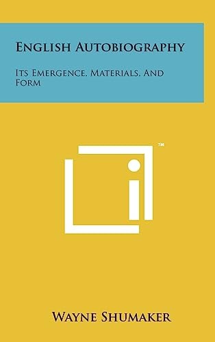 English Autobiography Its Emergence, Materials, And Form