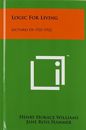 Logic For Living Lectures Of 1921-1922