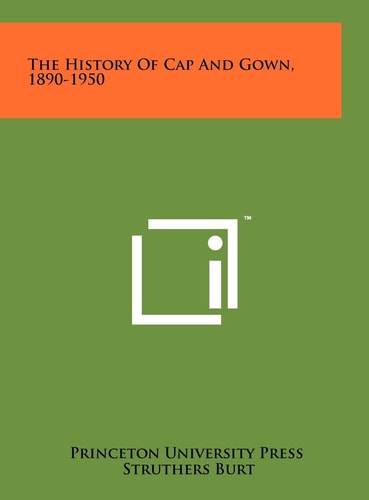 The History Of Cap And Gown, 1890-1950