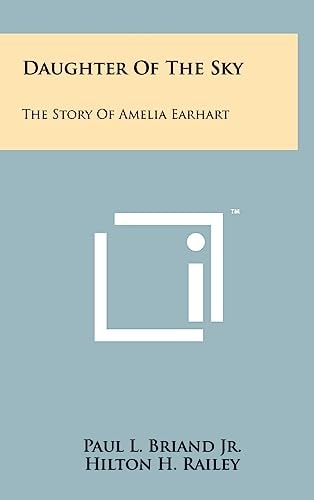Daughter Of The Sky The Story Of Amelia Earhart