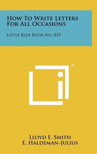 How To Write Letters For All Occasions Little Blue Book No. 855