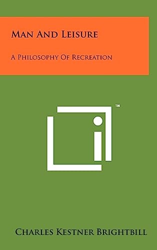 Man And Leisure A Philosophy Of Recreation