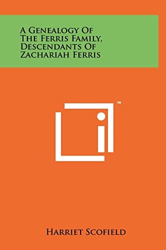 A Genealogy of the Ferris Family, Descendants of Zachariah Ferris