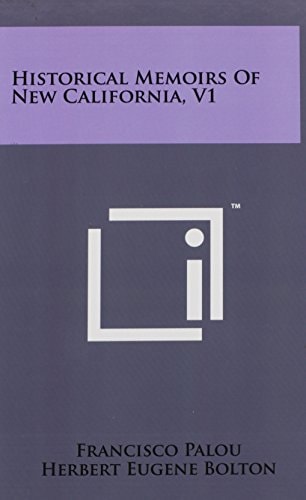 Historical Memoirs Of New California, V1
