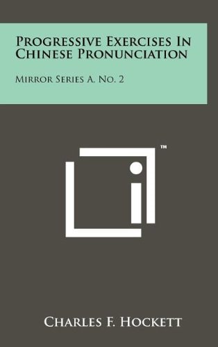 Progressive Exercises In Chinese Pronunciation Mirror Series A, No. 2