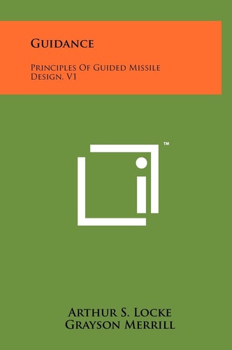 Guidance Principles Of Guided Missile Design, V1