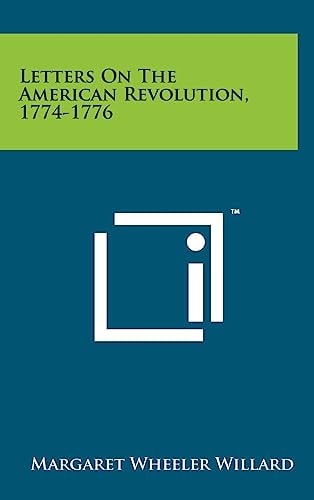 Letters on the American Revolution, 1774-1776