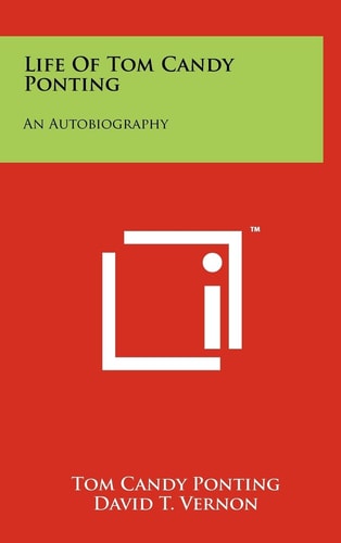 Life Of Tom Candy Ponting An Autobiography