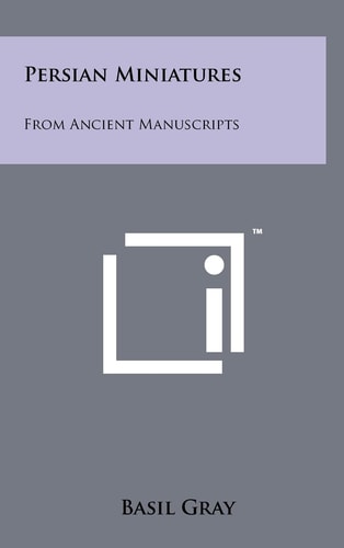 Persian Miniatures From Ancient Manuscripts