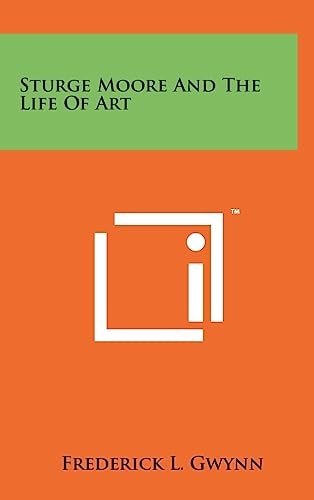 Sturge Moore And The Life Of Art