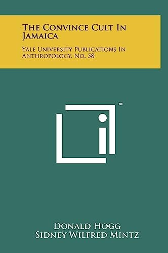 The Convince Cult In Jamaica Yale University Publications In Anthropology, No. 58