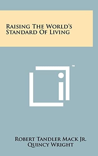 Raising the World's Standard of Living