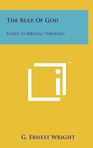 The Rule Of God Essays In Biblical Theology