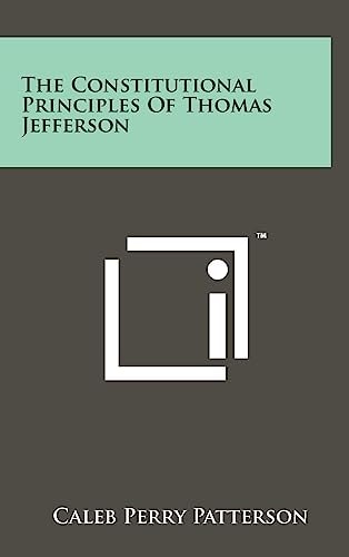 The Constitutional Principles of Thomas Jefferson