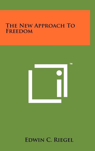 The New Approach To Freedom