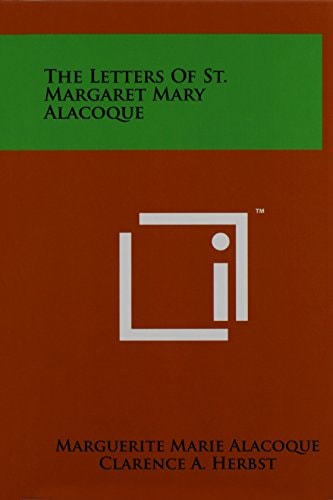 The Letters Of St. Margaret Mary Alacoque