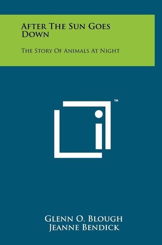 After the Sun Goes Down The Story of Animals at Night