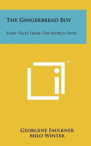 The Gingerbread Boy Fairy Tales From The World Over