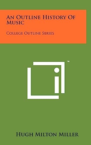 An Outline History of Music College Outline Series