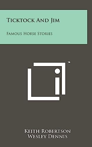 Ticktock and Jim Famous Horse Stories
