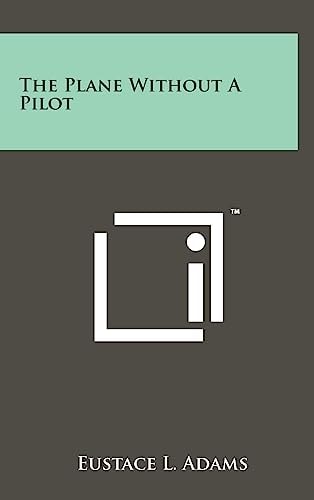 The Plane Without a Pilot