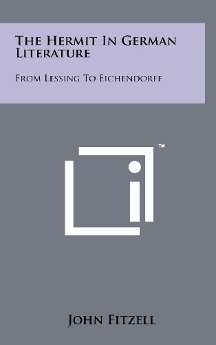 The Hermit In German Literature From Lessing To Eichendorff