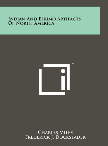Indian And Eskimo Artifacts Of North America