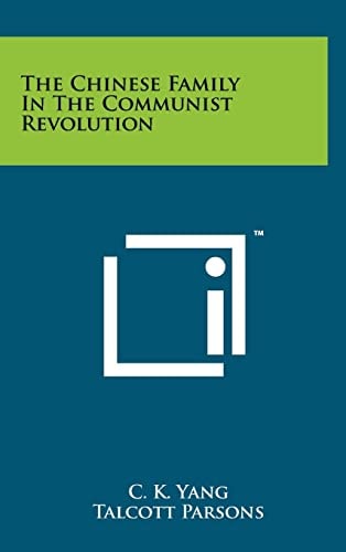 The Chinese Family In The Communist Revolution