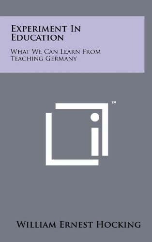 Experiment in Education What We Can Learn from Teaching Germany