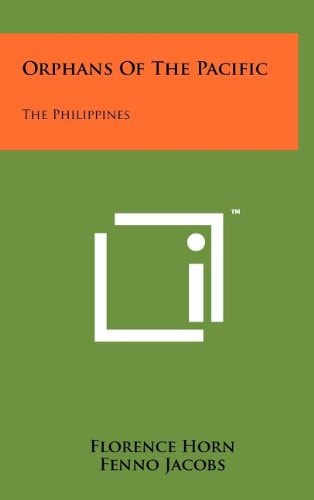 Orphans Of The Pacific The Philippines