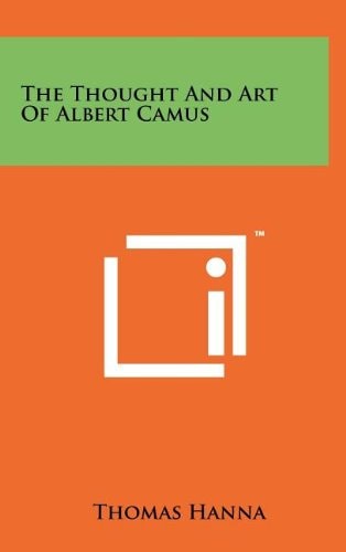 The Thought And Art Of Albert Camus