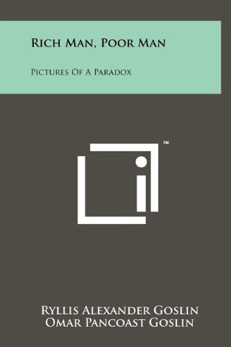 Rich Man, Poor Man Pictures Of A Paradox