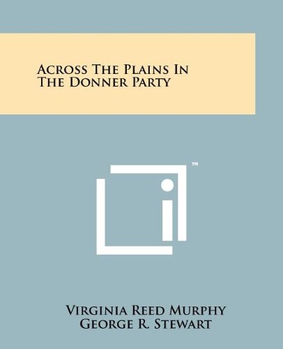 Across the Plains in the Donner Party