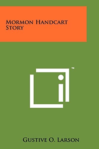 Mormon Handcart Story