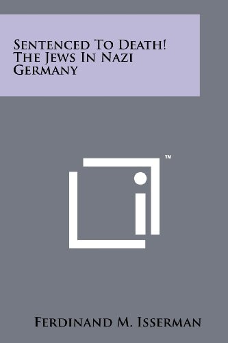 Sentenced to Death! the Jews in Nazi Germany