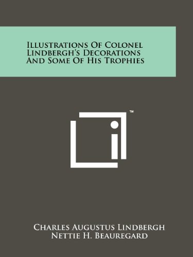 Illustrations Of Colonel Lindbergh's Decorations And Some Of His Trophies