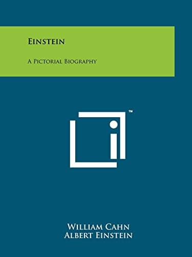 Einstein A Pictorial Biography