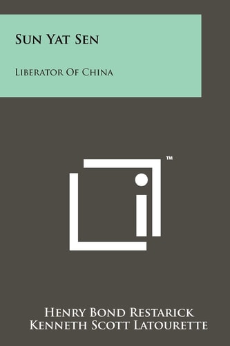 Sun Yat Sen Liberator Of China