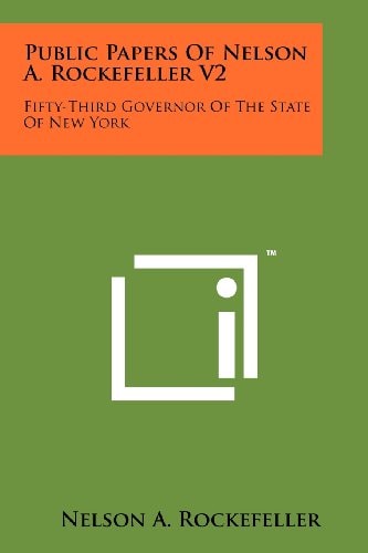 Public Papers of Nelson A. Rockefeller V2 Fifty-Third Governor of the State of New York