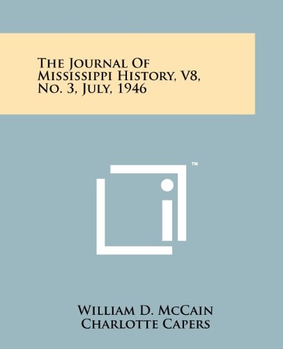 The Journal Of Mississippi History, V8, No. 3, July, 1946