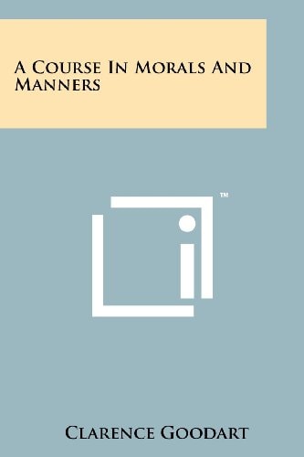 A Course in Morals and Manners