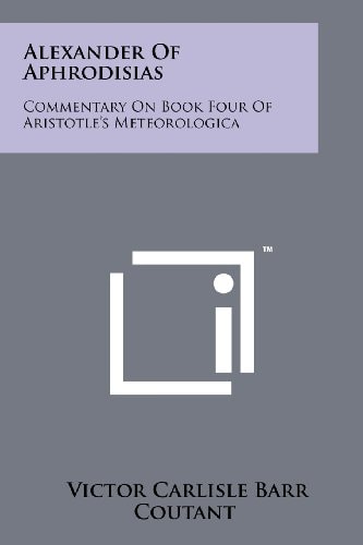 Alexander of Aphrodisias Commentary on Book Four of Aristotle's Meteorologica