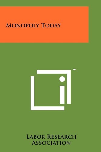 Monopoly Today