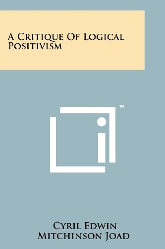 A Critique Of Logical Positivism