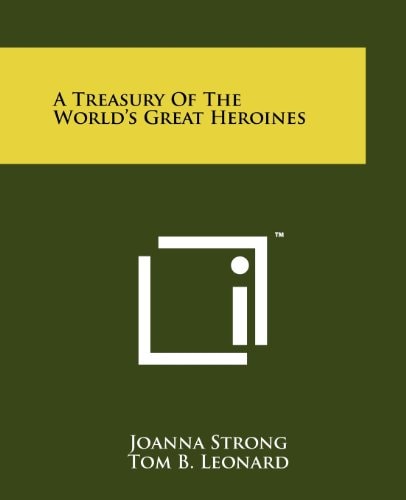 A Treasury of the World's Great Heroines